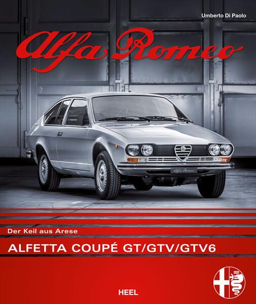 Alfa Romeo Alfetta Coupé GT/GTV - Der Keil aus Arese - gedrucktes Buch zum Bestpreis! - verwuester.net