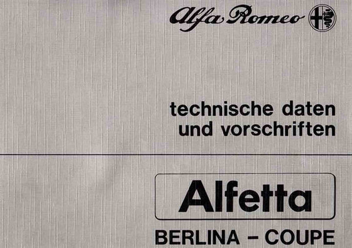Alfa Romeo Alfetta Berlina und Coupè,Technische Daten und Vorschriften, Buchcover