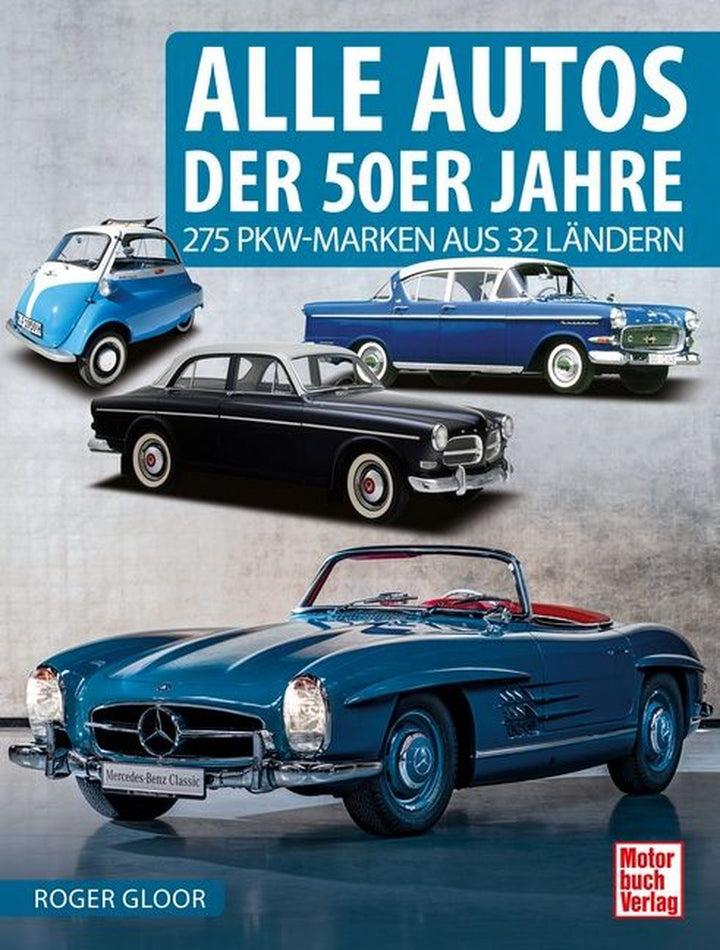 Alle Autos der 50er Jahre - 275 PKW-Marken aus 32 Ländern, Buchcover