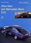 Alles über den Mercedes-Benz CLK - gedrucktes Buch zum Bestpreis! - verwuester.net