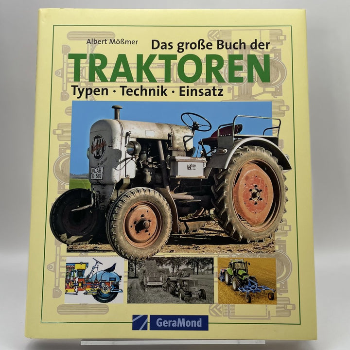 Das grosse Buch der Traktoren