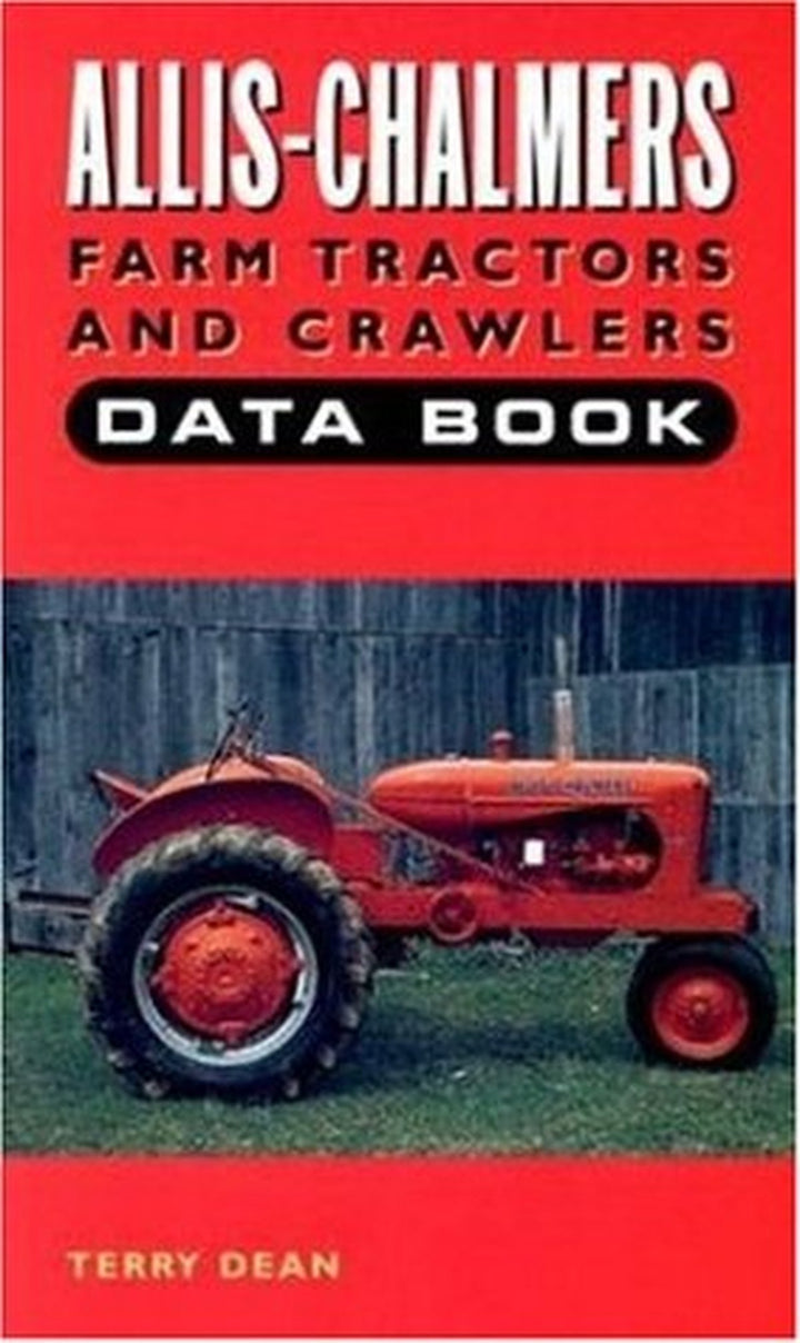 Allis-Chalmers Farms Tractors and Crawlers Data Book - gedrucktes Buch zum Bestpreis! - verwuester.net