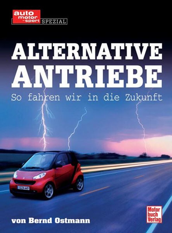 Alternative Antriebe - So fahren wir in die Zukunft - gedrucktes Buch zum Bestpreis! - verwuester.net