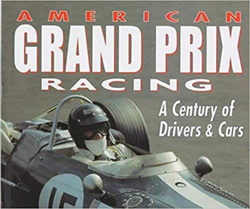 American Grand Prix Racing - A Century of Drivers & Cars - gedrucktes Buch zum Bestpreis! - verwuester.net