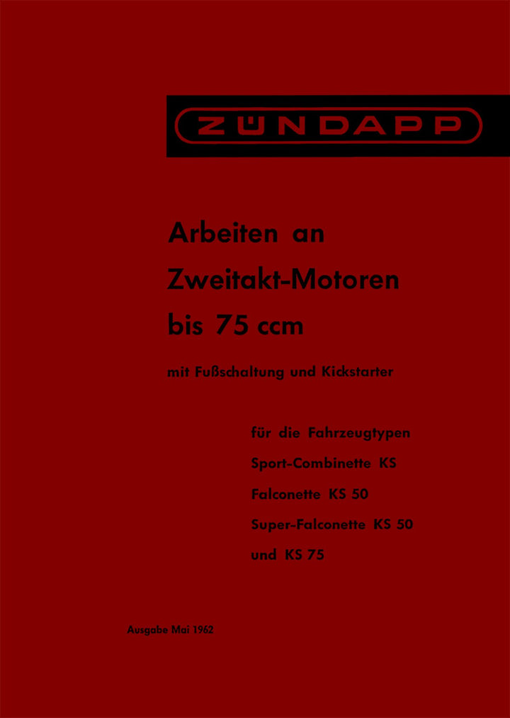 Zündapp - Arbeiten an Zweitakt-Motoren bis 75 ccm, Buchcover