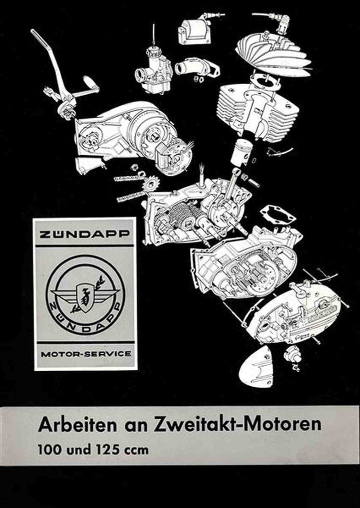 Zündapp - Arbeiten an Zweitakt-Motoren mit 100 und 125 ccm, Buchcover