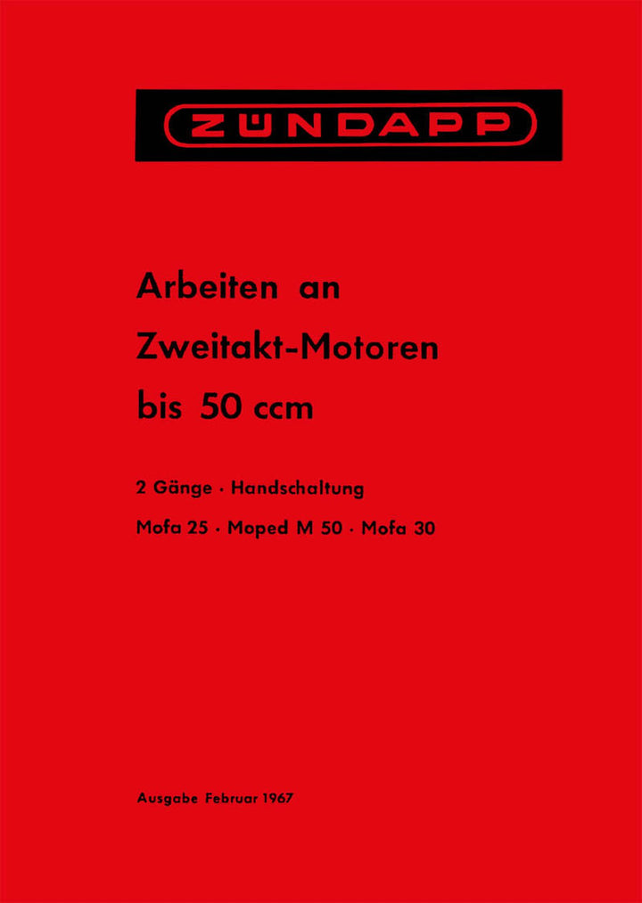 Zündapp - Arbeiten an Zweitakt-Motoren mit 50 ccm, Buchcover
