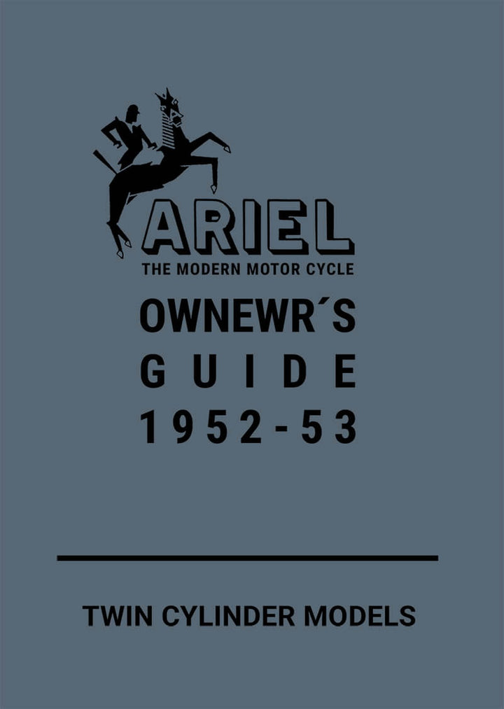 Ariel Twin Zylinder Models 1952-53 Owner&