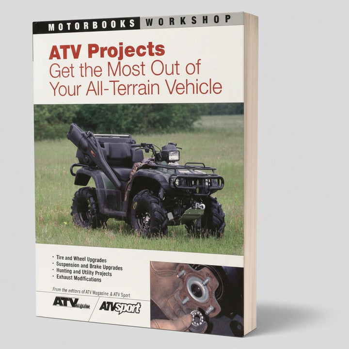 ATV Projects - Get the Most Out of Your All Terrain Vehicle