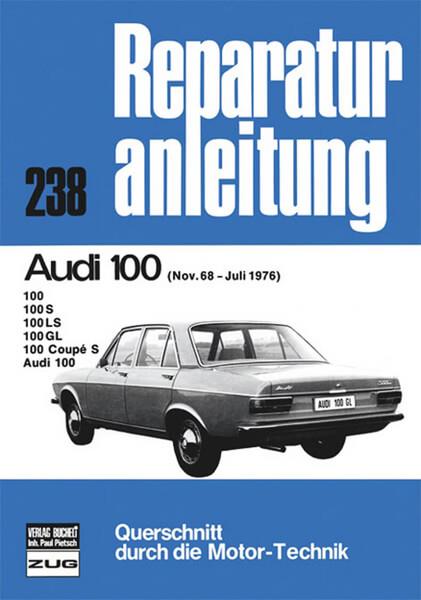 Audi 100 11/68 bis 07/76 - Reparaturbuch - gedrucktes Buch zum Bestpreis! - verwuester.net
