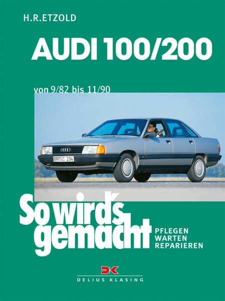Audi 100 / 200 von 9/82 bis 11/90 - Reparaturbuch - gedrucktes Buch zum Bestpreis! - verwuester.net