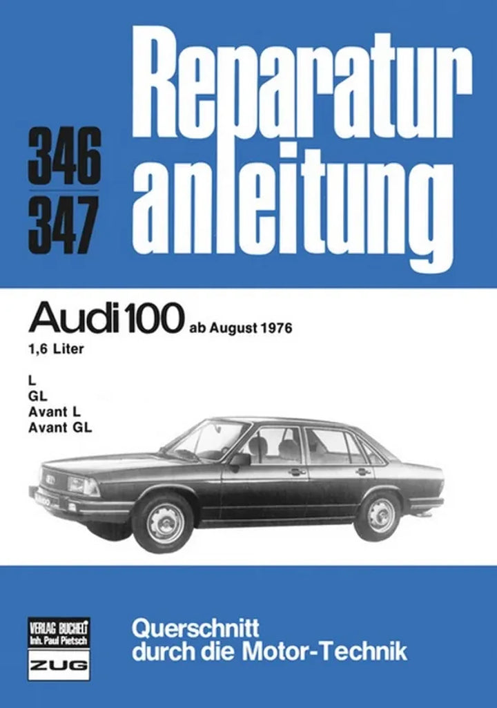 Audi 100 Reparaturanleitung und Werkstatthandbuch - gedrucktes Buch zum Bestpreis! - verwuester.net
