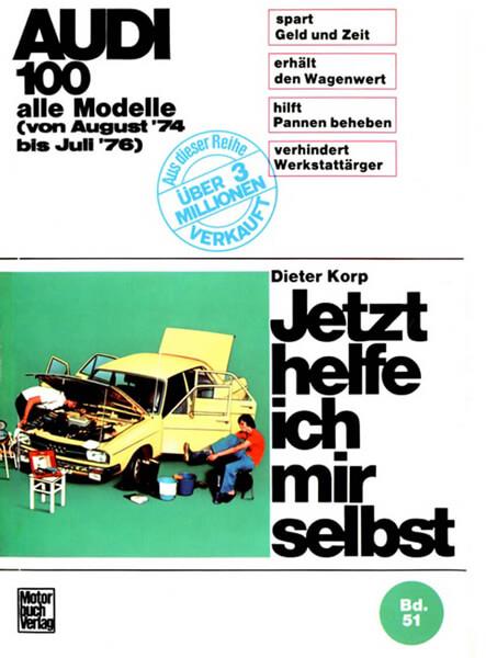 Audi 100 alle Modelle von Aug.74 bis Juli 76 Reparaturbuch - gedrucktes Buch zum Bestpreis! - verwuester.net
