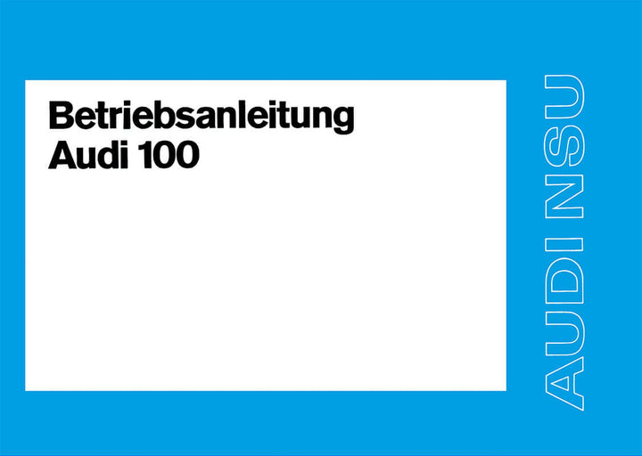 Audi 100 Betriebsanleitung, Buchcover