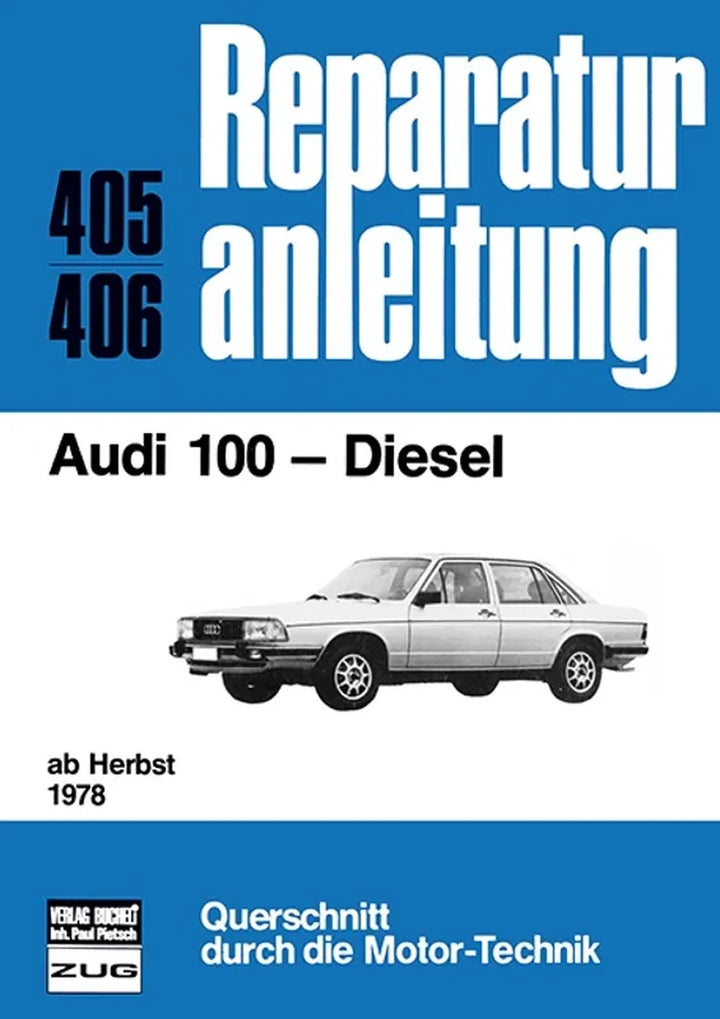Audi 100 Reparaturanleitung und Werkstatthandbuch - gedrucktes Buch zum Bestpreis! - verwuester.net