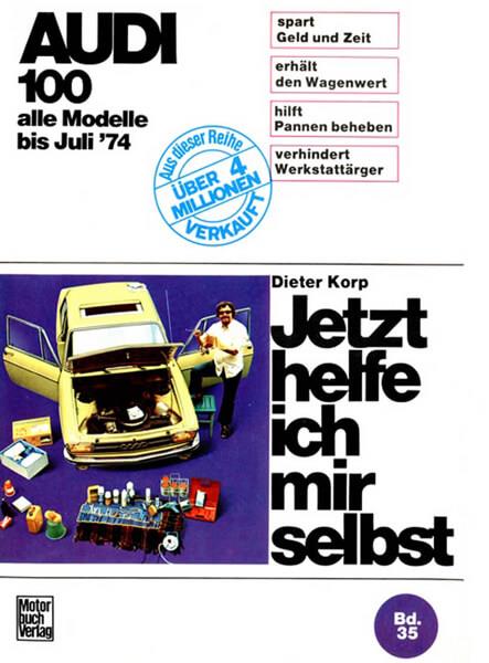 Audi 100 LS / GL / Coupé bis 7/1974 Reparaturbuch - gedrucktes Buch zum Bestpreis! - verwuester.net