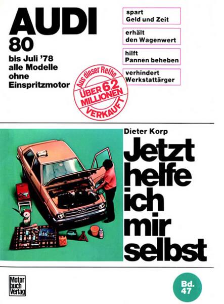 Audi 80 alle Modelle bis 7/1978 Reparaturbuch - gedrucktes Buch zum Bestpreis! - verwuester.net