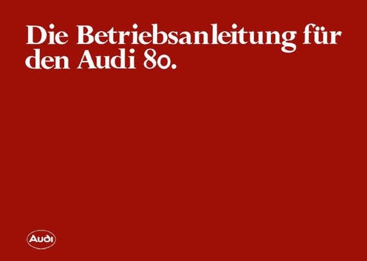 Audi 80, Betriebsanleitung - gedrucktes Buch zum Bestpreis! - verwuester.net