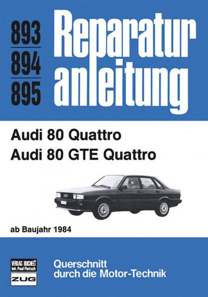 Audi 80 Quattro (ab 1984) - Reparaturbuch - gedrucktes Buch zum Bestpreis! - verwuester.net
