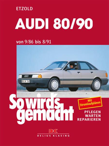 Audi 80/90 9/86 bis 8/91 - Reparaturbuch - gedrucktes Buch zum Bestpreis! - verwuester.net
