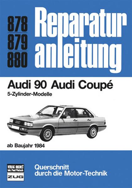 Audi 90 / Audi Coupe (ab 84) - Reparaturbuch - gedrucktes Buch zum Bestpreis! - verwuester.net