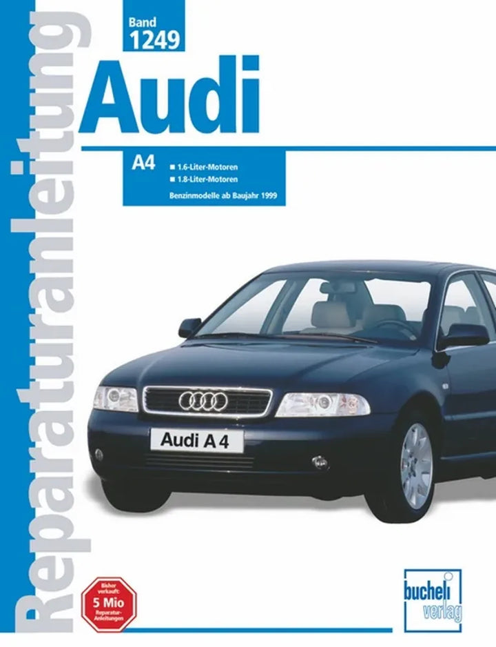 Audi A4 (B5) Reparaturanleitung und Werkstatthandbuch 1999 bis 2001 - gedrucktes Buch zum Bestpreis! - verwuester.net