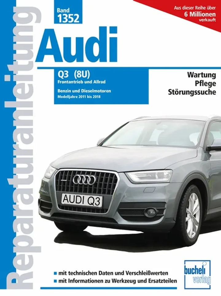 Audi Q3 (8U) Reparaturanleitung und Werkstatthandbuch 2011 bis 2018 - gedrucktes Buch zum Bestpreis! - verwuester.net
