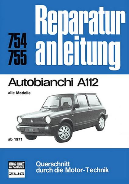 Autobianchi A112 alle Modelle ab 1971 - Reparaturbuch - gedrucktes Buch zum Bestpreis! - verwuester.net
