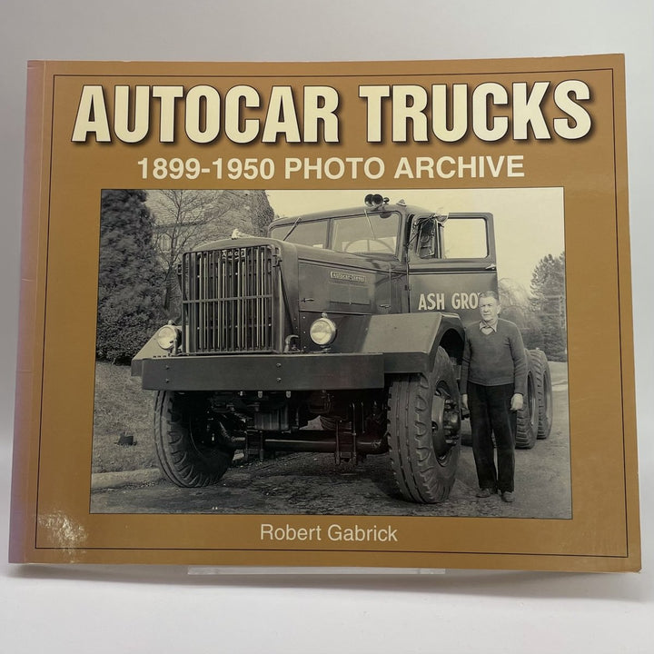 Autocar Trucks 1899-1950 Photo Archive