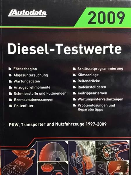 Autodata Diesel-Testwerte 2009 - Für PkW und Transporter von 1999-2009 - gedrucktes Buch zum Bestpreis! - verwuester.net
