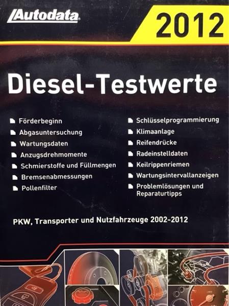 Autodata Diesel-Testwerte 2012 - Für PkW und Transporter von 2002-2012 - gedrucktes Buch zum Bestpreis! - verwuester.net