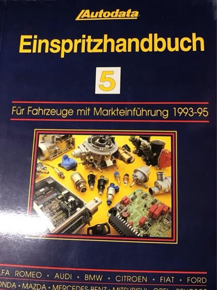 Autodata Einspritzhandbuch Nr. 5 - Fahrzeuge von 1993-1995 - gedrucktes Buch zum Bestpreis! - verwuester.net