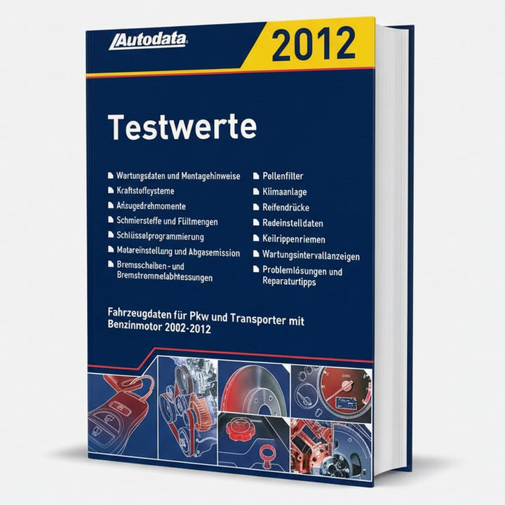 Autodata Testwerte 2012 - Für Benzin PkW und Transporter von 2002-2012, Buchcover