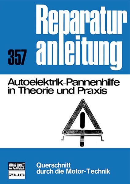 Autoelektrik-Pannenhilfe in Theorie und Praxis - Reparaturbuch - gedrucktes Buch zum Bestpreis! - verwuester.net