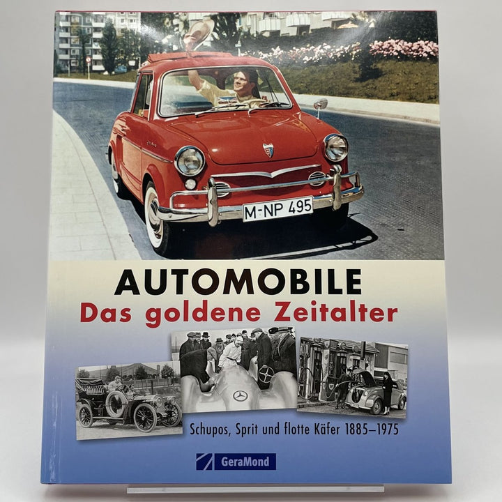 Automobile - Das goldene Zeitalter