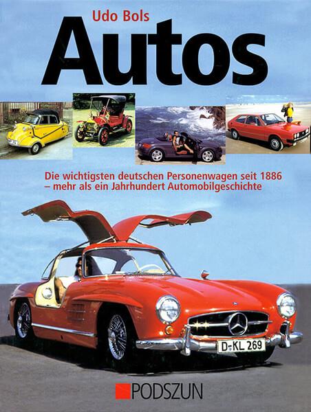 Autos - Die wichtigsten deutschen Personenwagen seit 1886 - gedrucktes Buch zum Bestpreis! - verwuester.net