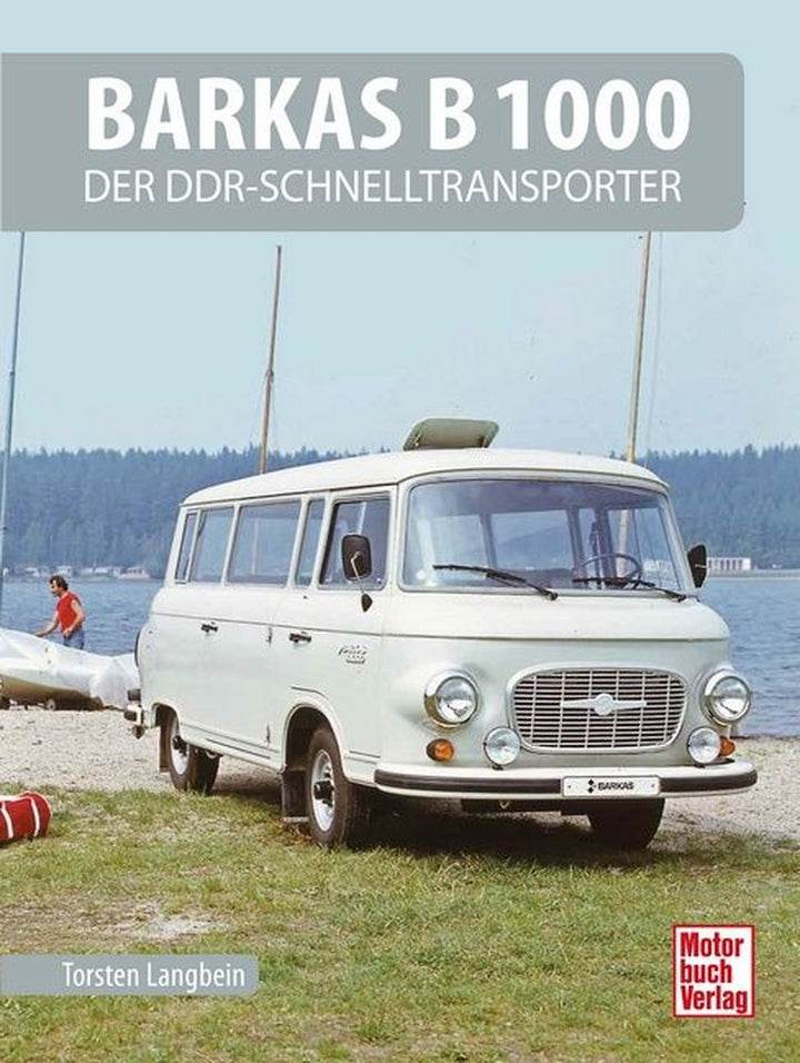 Barkas B 1000 - Der DDR-Schnelltransporter, Buchcover