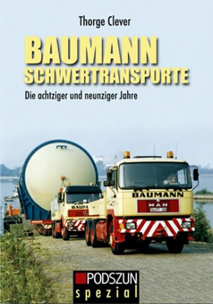 Baumann Schwertransporte - Die achziger und neunziger Jahre - gedrucktes Buch zum Bestpreis! - verwuester.net