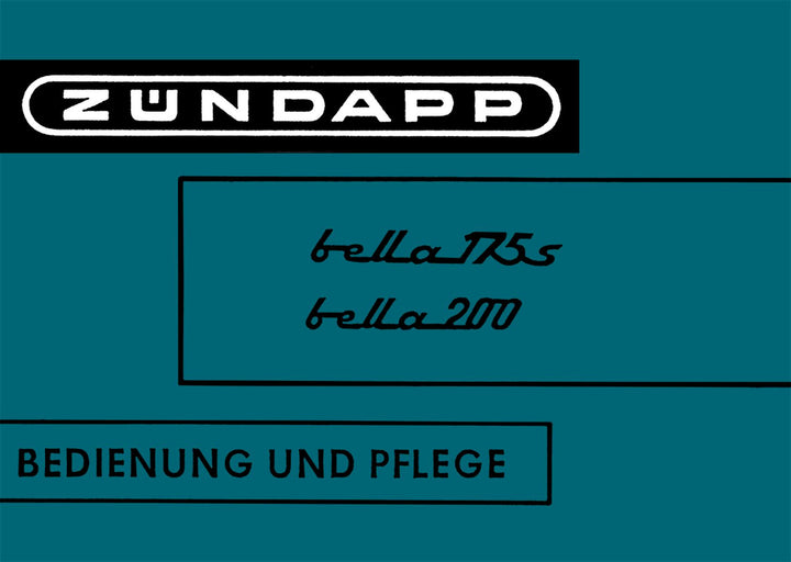 Zündapp Bella 175 S und Bella 200 Betriebsanleitung, Buchcover