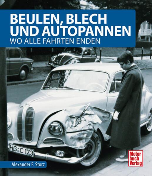 Beulen, Blech und Autopannen - Wo alle Fahrten enden - gedrucktes Buch zum Bestpreis! - verwuester.net