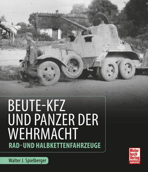 Beute-Kfz und Panzer der Wehrmacht - gedrucktes Buch zum Bestpreis! - verwuester.net
