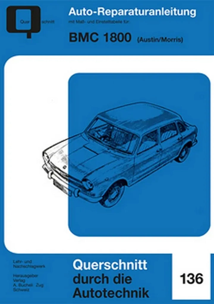 BMC 1800 (Austin und Morris) Reparaturanleitung und Werkstatthandbuch - gedrucktes Buch zum Bestpreis! - verwuester.net