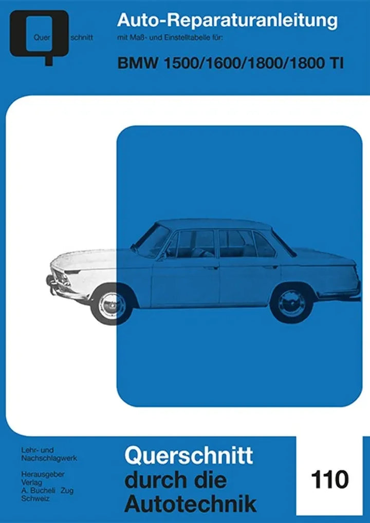 BMW Neue Klasse (1500 bis 2000) Reparaturanleitung und Werkstatthandbuch - gedrucktes Buch zum Bestpreis! - verwuester.net