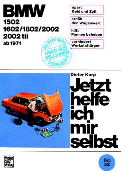 BMW 1502/1602/1802/2002/2002 tii ab 1971 Reparaturbuch - gedrucktes Buch zum Bestpreis! - verwuester.net