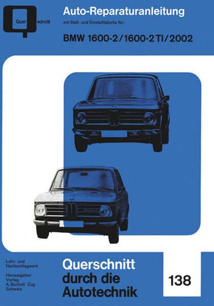 BMW 1600-2, 1600-2 TI, 2002 - Reparaturbuch - gedrucktes Buch zum Bestpreis! - verwuester.net