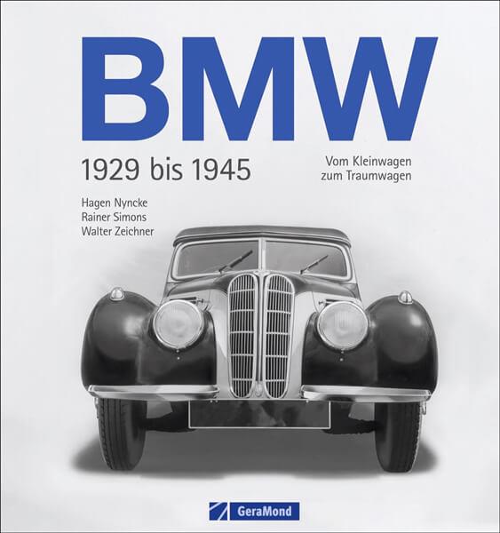 BMW 1929 bis 1945 - Vom Kleinwagen zum Traumauto - gedrucktes Buch zum Bestpreis! - verwuester.net