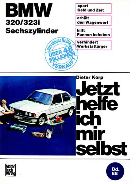 BMW 320/323i (bis11/82) - Sechszylinder Reparaturbuch - gedrucktes Buch zum Bestpreis! - verwuester.net