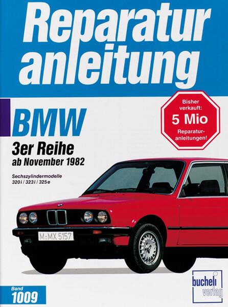 BMW 320i / 323i / 325e ab 11/1982 - Reparaturbuch - gedrucktes Buch zum Bestpreis! - verwuester.net