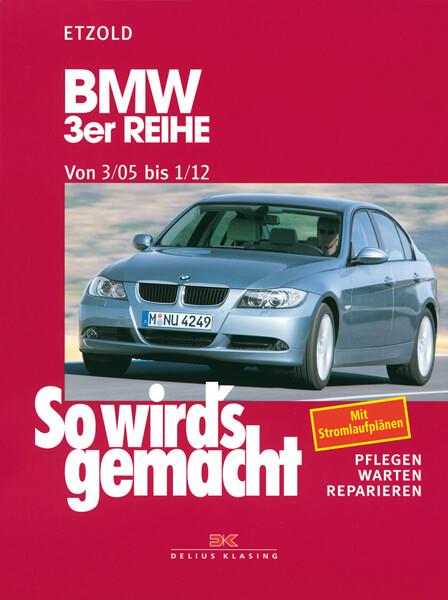 BMW 3er Reihe E90 3/05-1/12 - Reparaturbuch - gedrucktes Buch zum Bestpreis! - verwuester.net