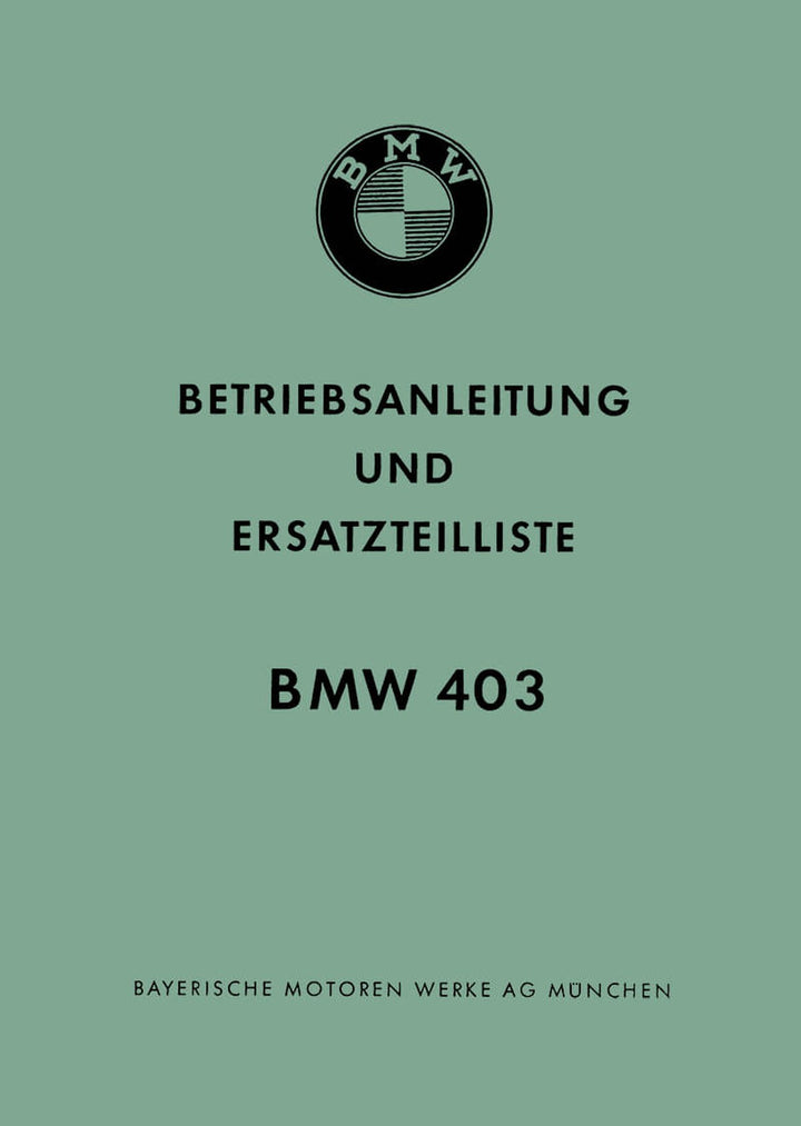 BMW 403, 300 ccm, Betriebsanleitung und Ersatzteilliste, Buchcover
